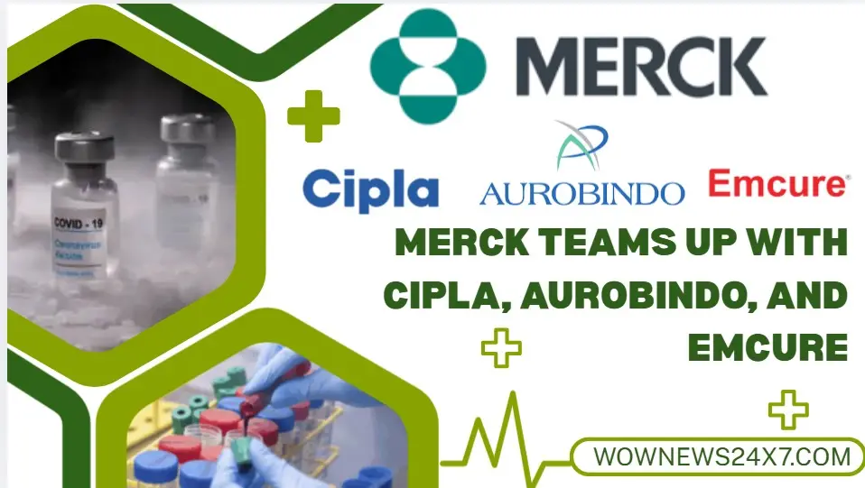 Expanding Access: Merck Signs Alimatravir Licensing Deals with Cipla and Aurobindo
