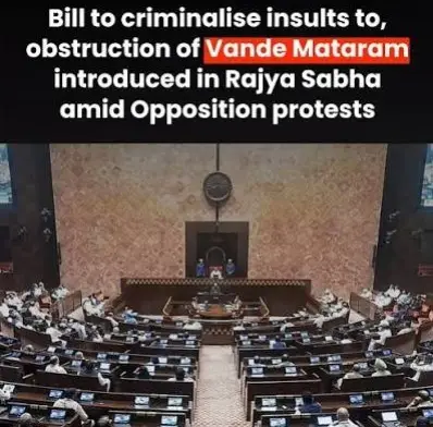 Govt Tables Vande Mataram Bill: Penalties Equal to National Anthem