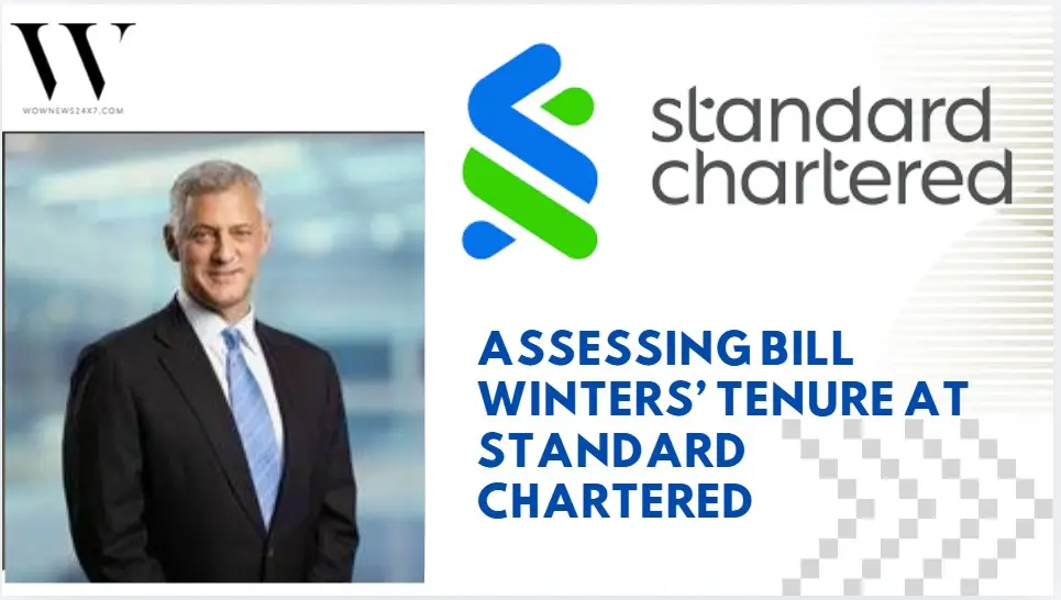 The Succession Question: Is Now the Right Time for Standard Chartered’s CEO,  Bill Winters to Bow Out?