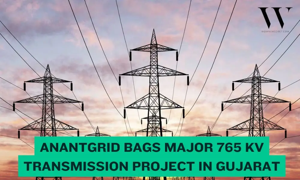 Powering Gujarat: Anantgrid Secures Lakadia Part A Transmission Bid