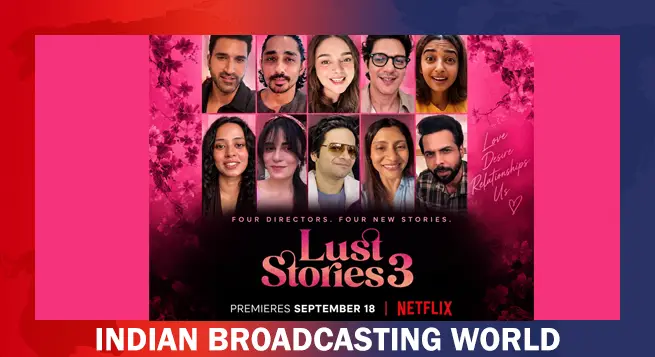 'Lust Stories 3' Set for September 18 Premiere on Netflix