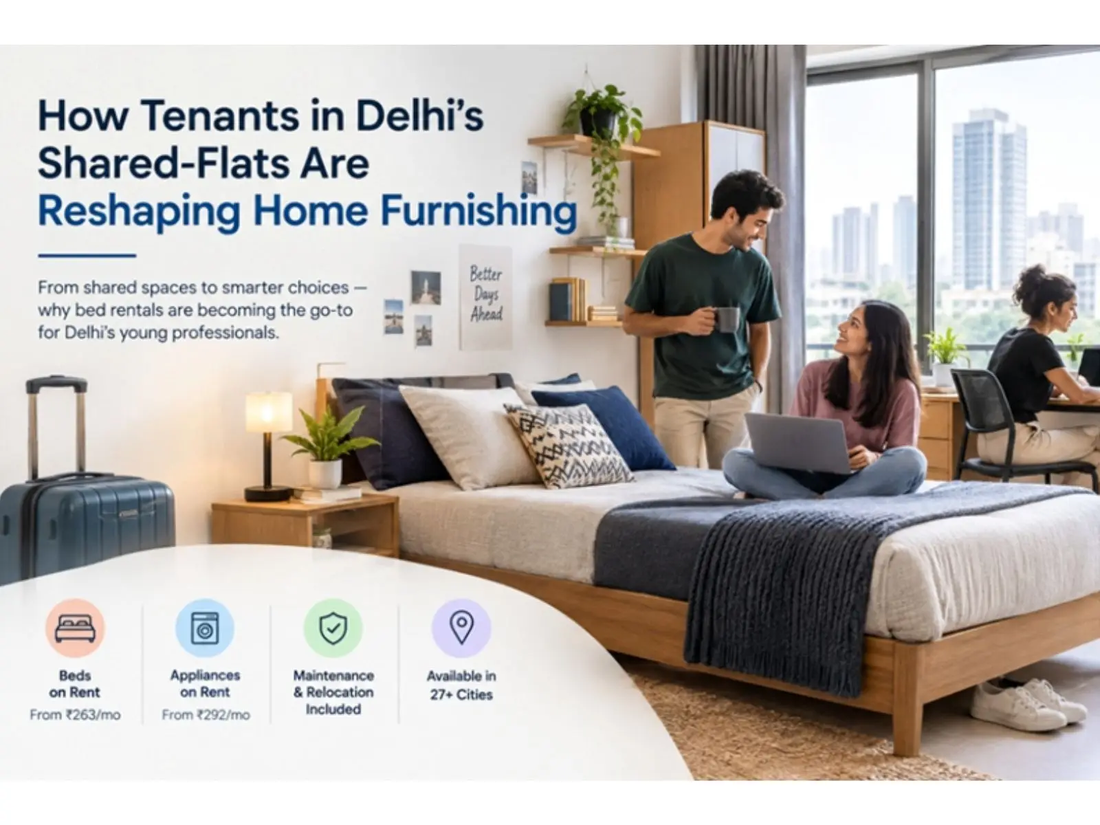 Shared Spaces: How Delhi Tenants Are Reshaping Home Furnishing Trends