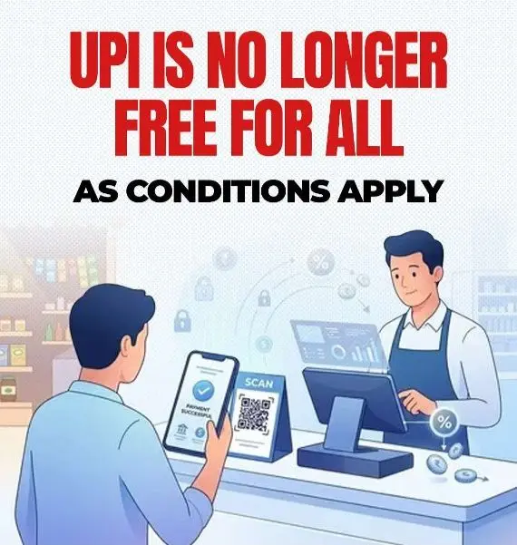 Is the Free Ride Over for UPI Users as New Conditions Apply?