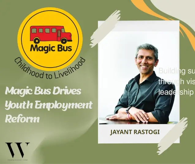 From School Desks to First Paychecks: Magic Bus Drives Youth Employment Reform