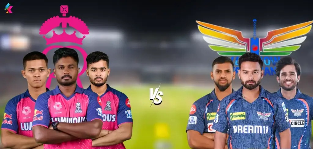 Rajasthan Royals vs Lucknow Super Giants: A Crucial Mid-Season Clash
