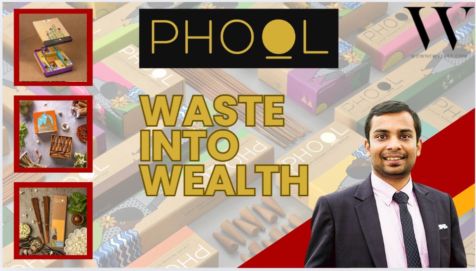 WOW STORY OF THE DAY Turning Waste into Wonder: Ankit Agarwal’s Phool.co  Blossoms from Kanpur to Global Recognition