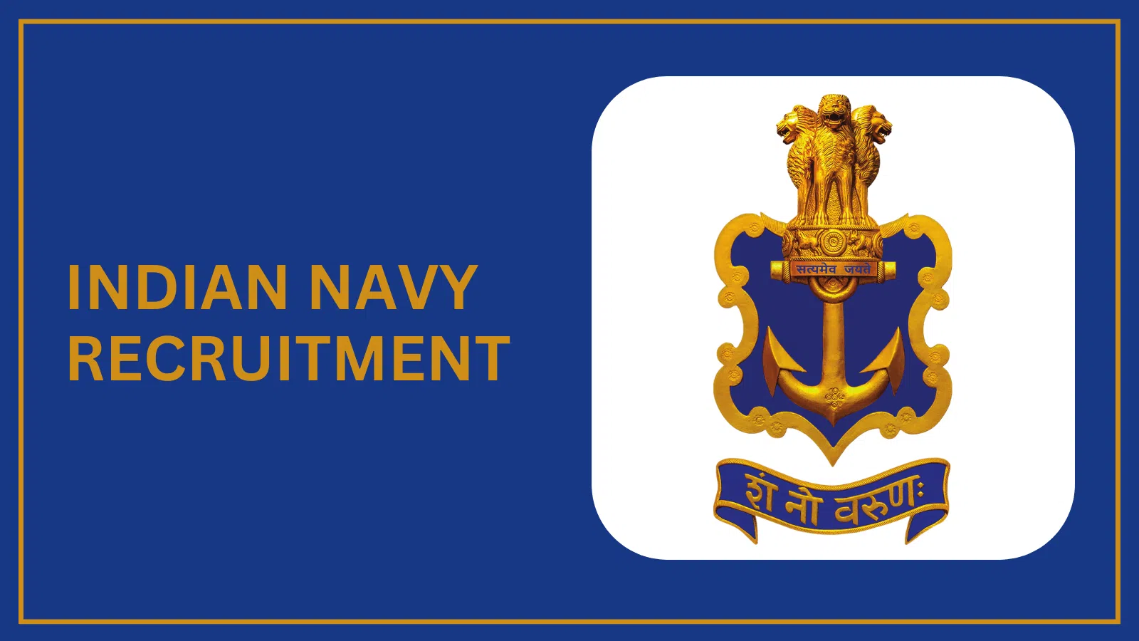 Dreams Set Sail: Indian Navy Recruitment 2025 – Eligibility, Courses & How to Apply