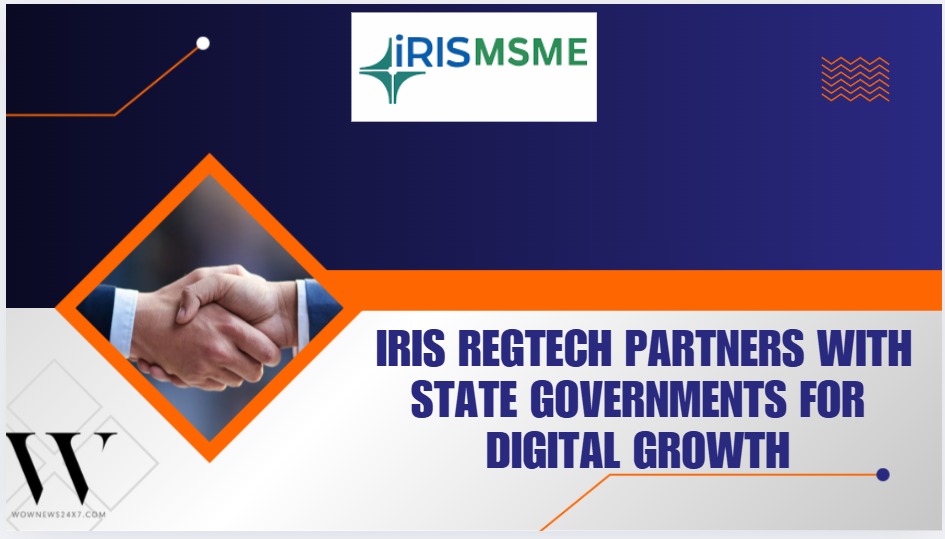Boost for MSMEs: IRIS RegTech Partners with State Governments for Digital Growth