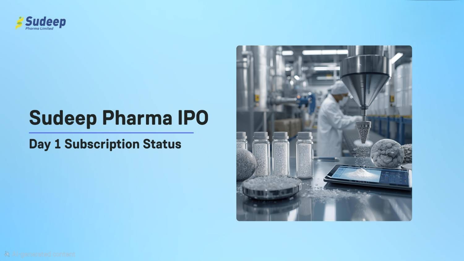 Pharma’s Rising Star: Sudeep Pharma’s ₹895 Cr IPO Fully Subscribed on Day One