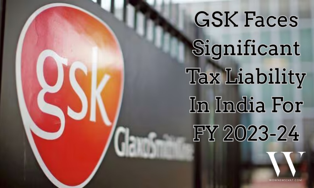 GlaxoSmithKline Pharmaceuticals Faces ₹232.1 Million Tax Demand For AY 2023-24