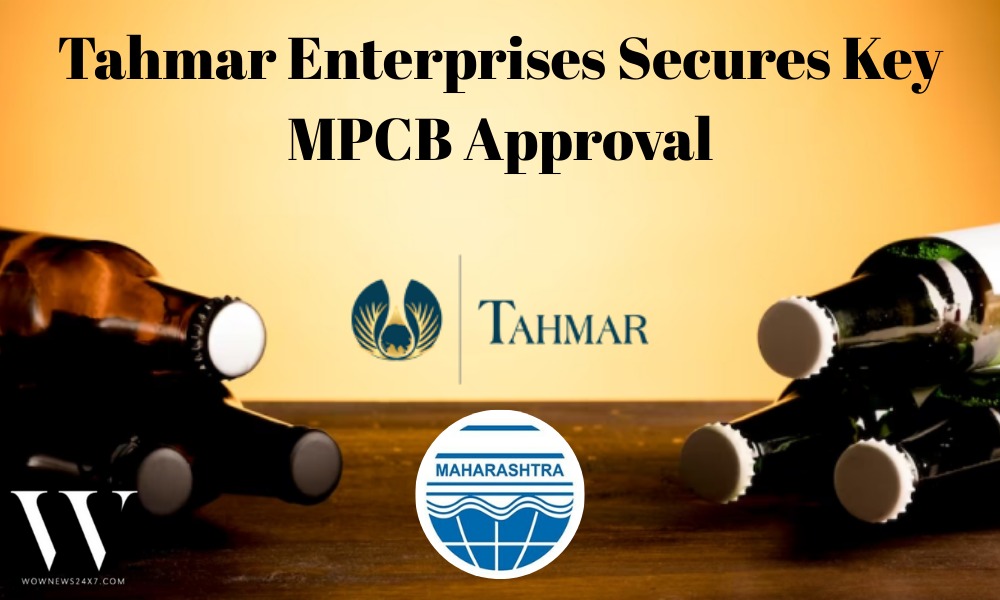 Bottling Success: Tahmar Enterprises Secures MPCB Approval to Operate in Maharashtra