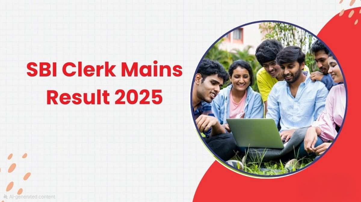 SBI Clerk Mains 2025: Your Marks, Your Dream—Check the Result Today
