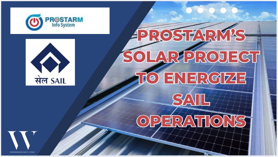 Steel Meets Sunlight: Prostarm to Deliver 2MW Solar System for SAIL’s Sustainability Drive