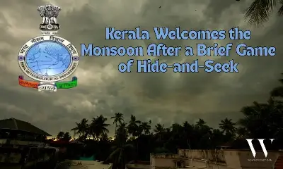 Southwest Monsoon Hits Kerala Coast Following Brief Delay