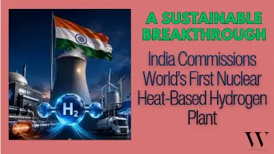 India Launches World’s First Nuclear Heat-Based Hydrogen Plant