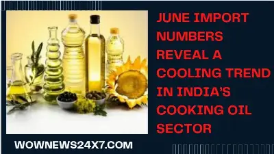 India’s June Vegetable Oil Imports Drop Amid Shifting Market Demand