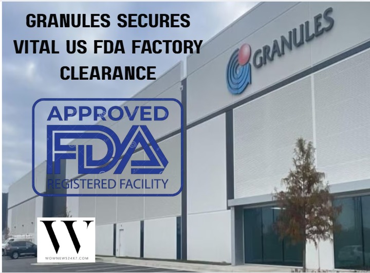 Granules India Receives US FDA EIR for Virginia Facility