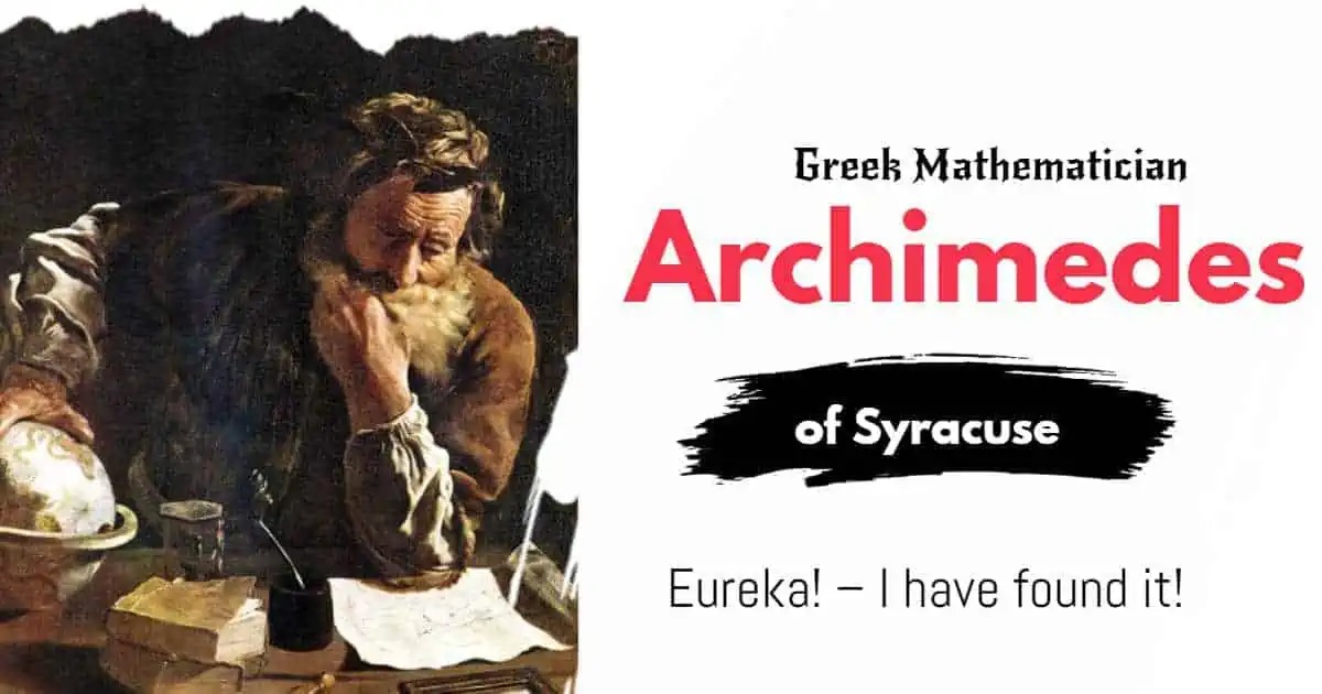 Archimedes: The Timeless Genius Who Became the Father of Mathematics