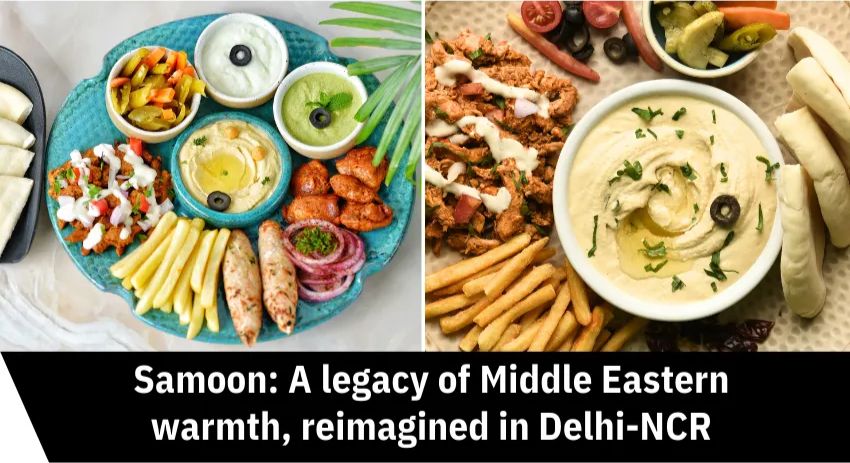Bread of Cultures: Samoon Brings Middle Eastern Warmth to Delhi-NCR