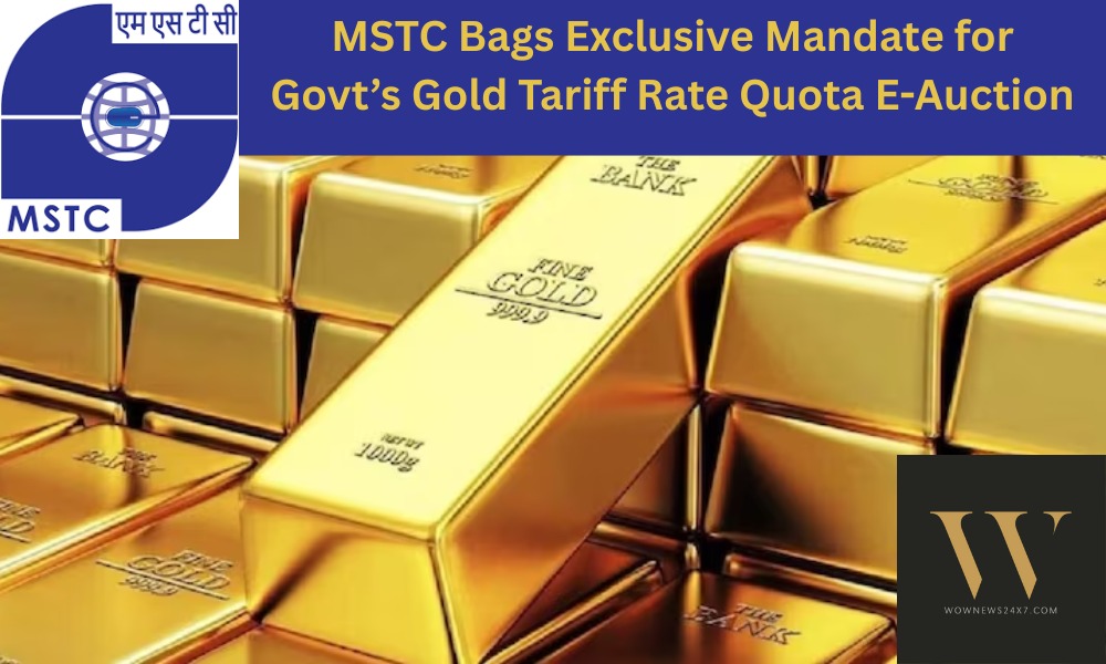Golden Opportunity: MSTC Nominated to Host Govt’s Gold Tariff E-Auction