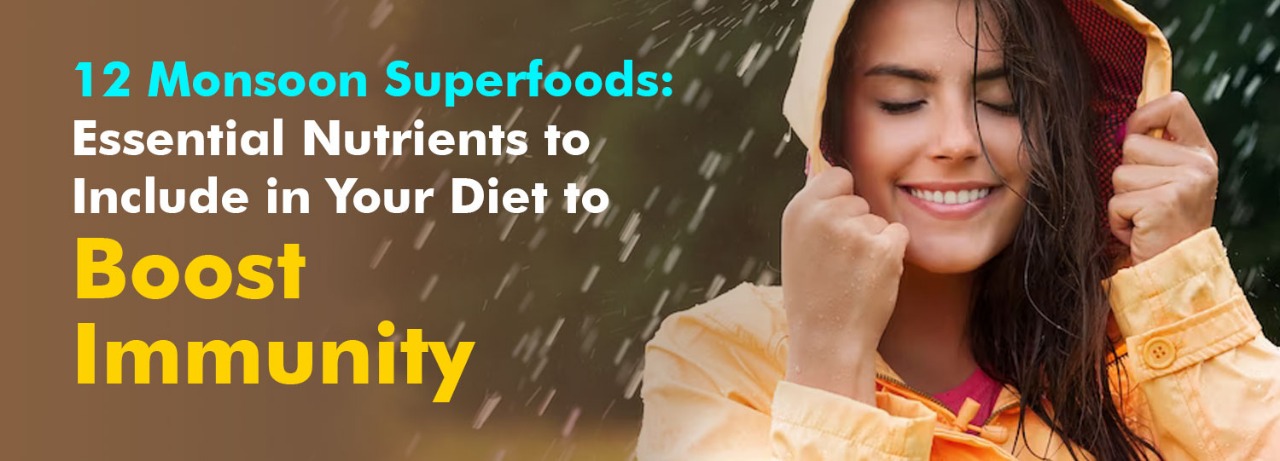 Rain-Proof Your Plate: 8 Immunity-Boosting Diet Tips for a Healthy Monsoon