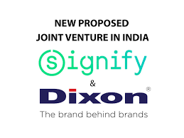 Dixon Technologies & Signify Announce 50:50 JV for Lighting Innovation
