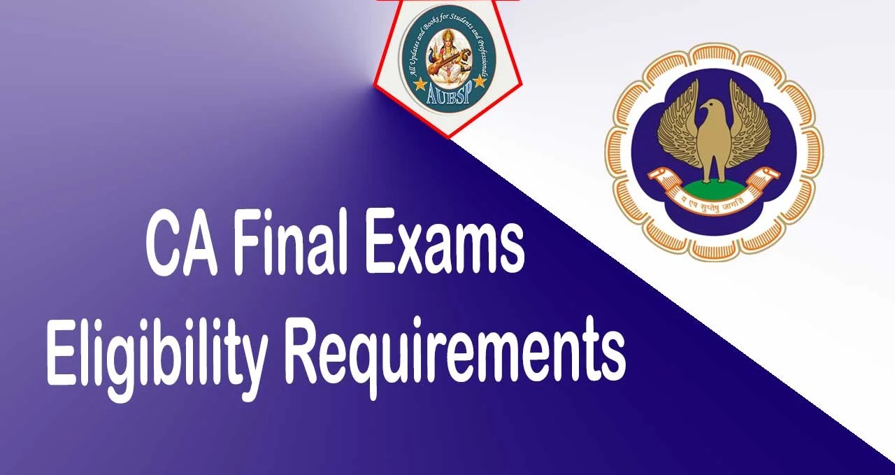 CA Final’s Filtered Few: ICAI Unveils Eligibility Rules for the September Showdown