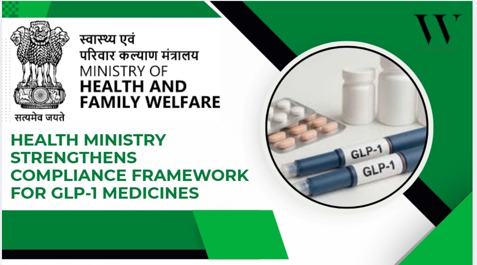 India Health Ministry Intensifies Surveillance On GLP-1 Drugs
