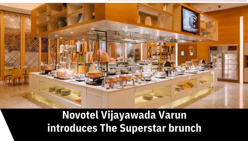 A Cinematic Feast Awaits: Novotel Vijayawada’s ‘Superstar Brunch’ is Pure Weekend Magic