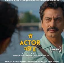 Nawazuddin Siddiqui Mesmerizes in 'I'm Not An Actor' Trailer