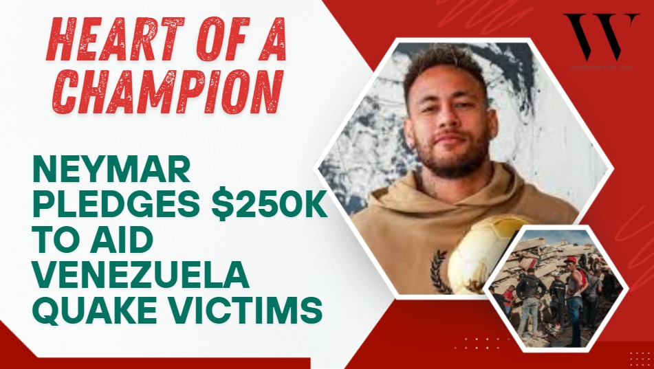 Neymar Jr. Donates $250,000 to Venezuela Earthquake Relief