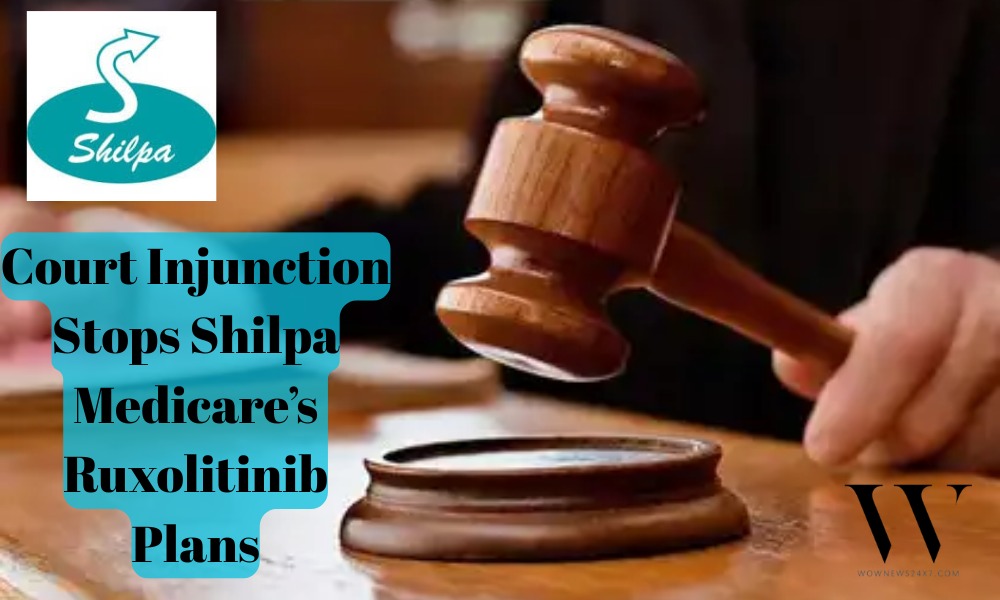 Delhi HC Bars Shilpa Medicare from Ruxolitinib Production & Export