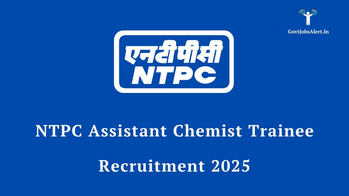 NTPC Opens Doors for Aspiring Chemists: Apply for Assistant Chemist Trainee Positions