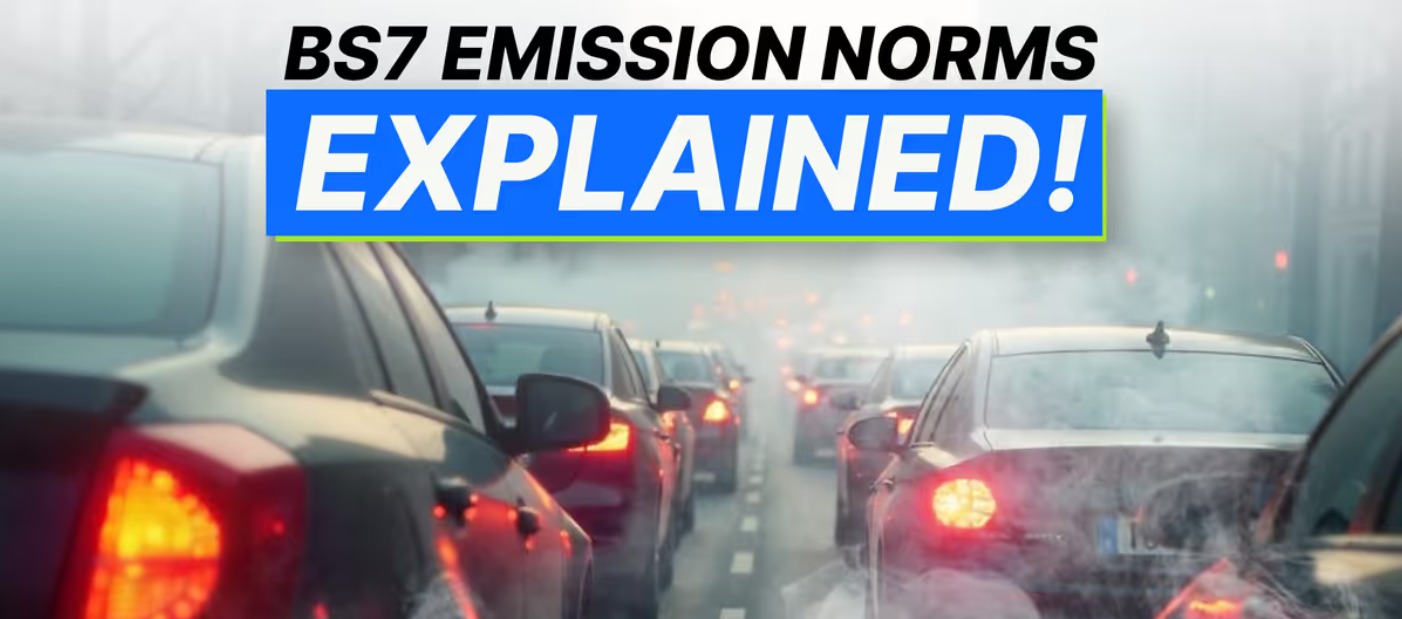 BS7 Emission Norms: India’s Next Leap Toward Cleaner Mobility
