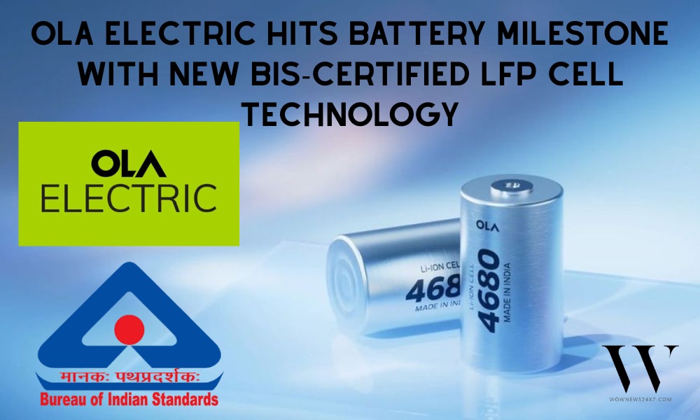 Ola Electric Achieves BIS Certification for 46100 LFP Battery Cell