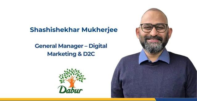 From Clicks to Conversions: Shashishekhar Mukherjee Joins Dabur to Power Up Digital & D2C Game