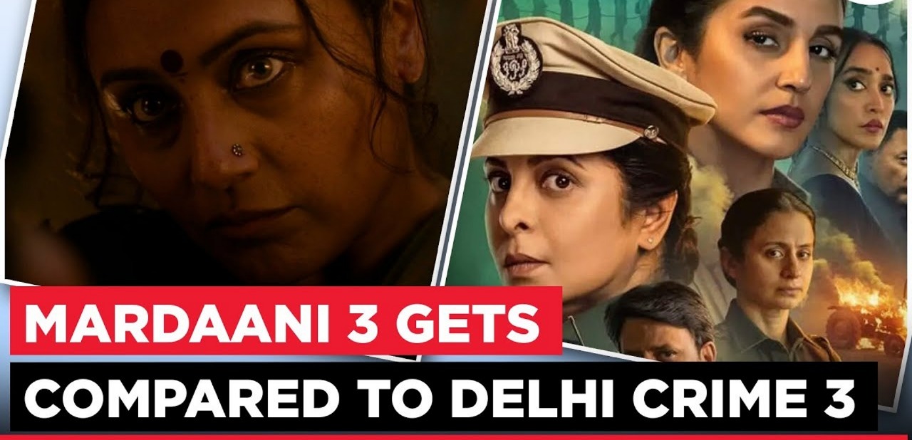 Mardaani 3 Vs Delhi Crime 3: Crime Thrillers In The Spotlight