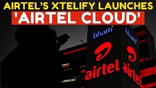 Airtel’s Xtelify Unleashes India’s Own Cloud and AI Arsenal to Power the Future