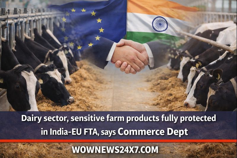 India-EU FTA Shields Dairy and Sensitive Farm Products, Ensuring Farmers’ Interests Stay Protected
