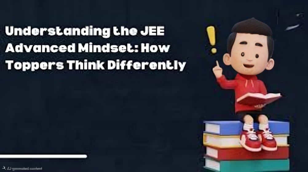 Confessions of JEE Toppers: How Smart Study Habits and Emotional Resilience Redefined Success