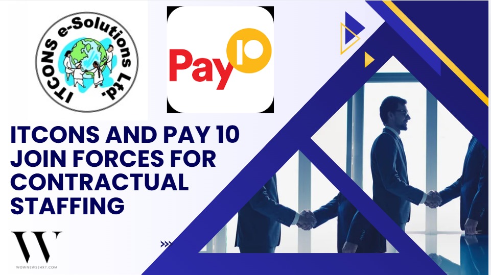 ITCONS E-Solutions Partners With Pay 10 To Power Recruitment Solutions
