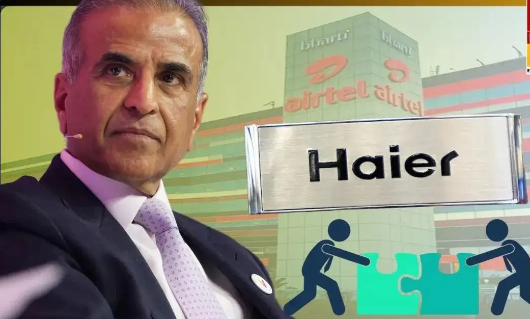 Sunil Mittal Joins Forces with Haier-A ₹17,000 Crore Power Play to Dominate Indian Homes