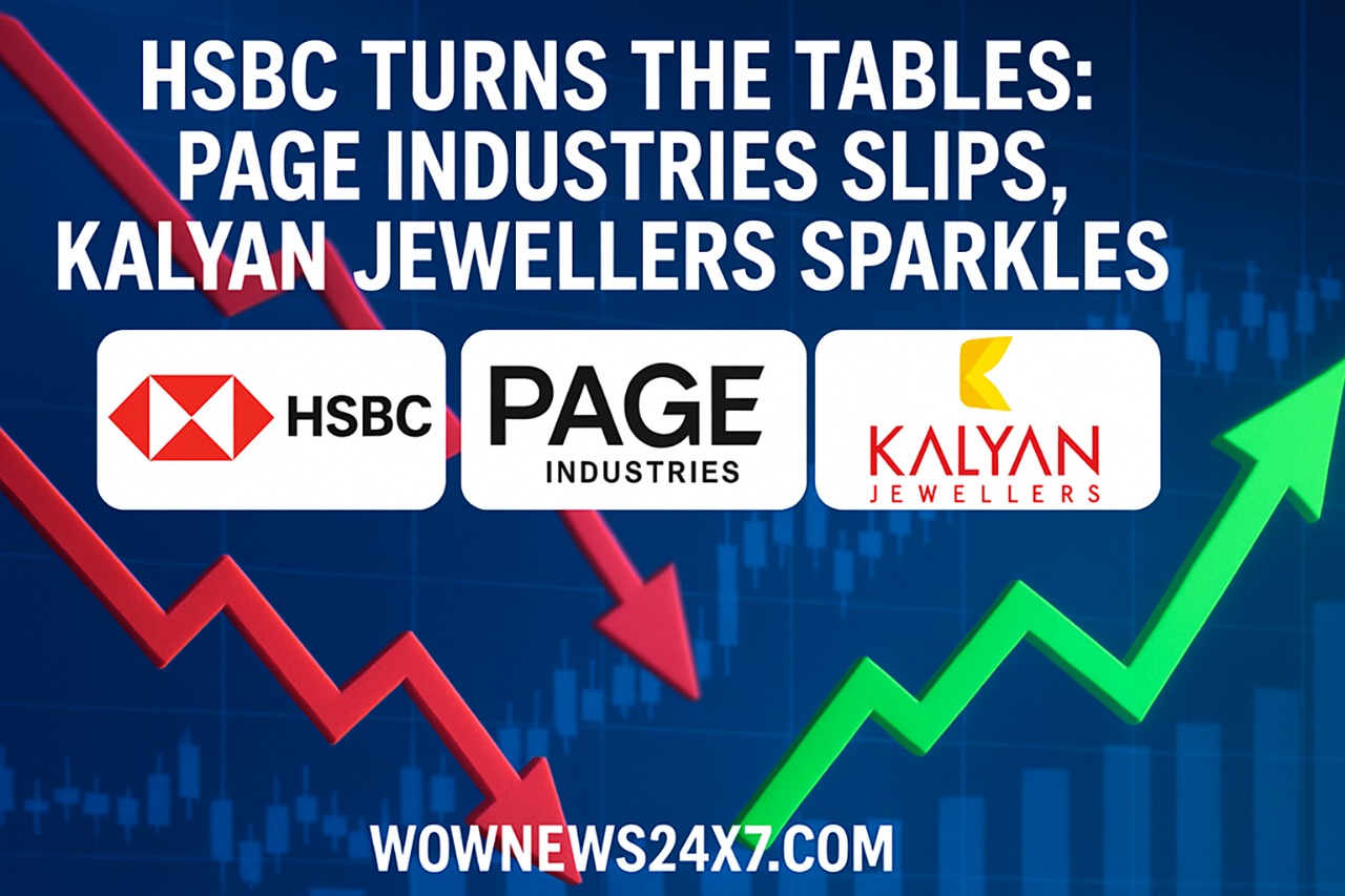 HSBC Turns the Tables: Page Industries Slips, Kalyan Jewellers Sparkles