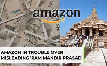 Sweet Deception: Amazon Fined Rs 1 Lakh Over Fake Ram Mandir Prasad Listings