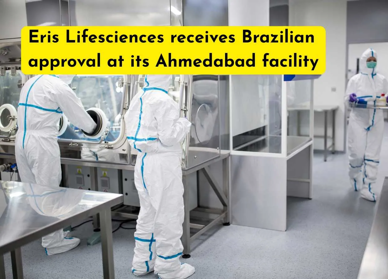 Eris Lifesciences Gets the Brazilian Boost—Sterile Facility Approved by ANVISA