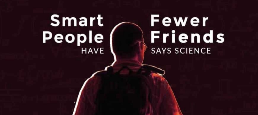 Study Finds Intelligent People Prefer Meaningful Connections Over Crowds
