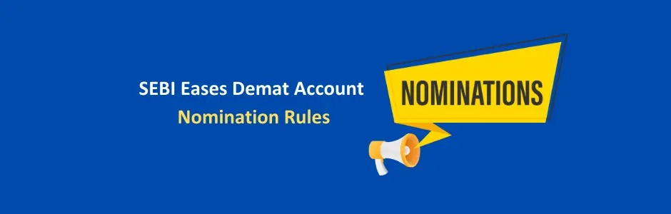 Sebi Proposes Simplified Nomination Rules For Investors