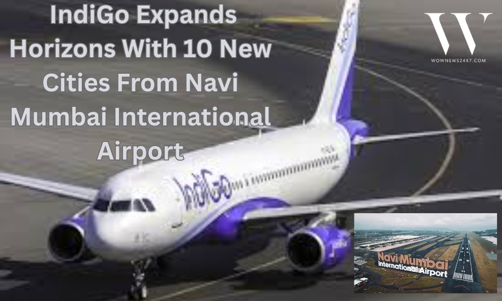 IndiGo Bets Big on Navi Mumbai, Expands Domestic Connectivity With New Flight Schedule Starting December 25