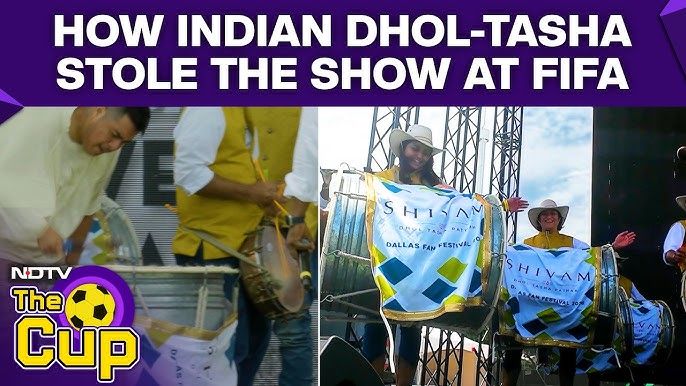 Rhythmic Resonance: Indian Dhol-Tasha Electrifies FIFA Fan Festival