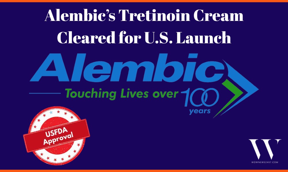 Alembic Pharmaceuticals Gains USFDA Nod for Generic Tretinoin Cream